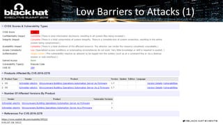 Low Barriers to Attacks (1)
 