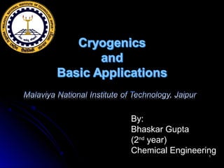 11
By:By:
Bhaskar GuptaBhaskar Gupta
(2(2ndnd
year)year)
Chemical EngineeringChemical Engineering
 