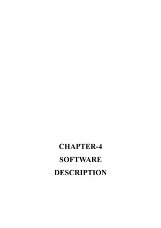 CHAPTER-4
SOFTWARE
DESCRIPTION
 