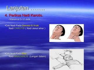 Bhd Rjp Panduan Lengkap Bantuan Hidup Dasar (BHD) dan Teknik RJP | PPT