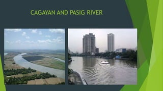 CAGAYAN AND PASIG RIVER 
 
