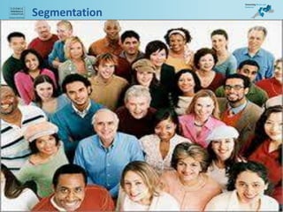 Segmentation
 