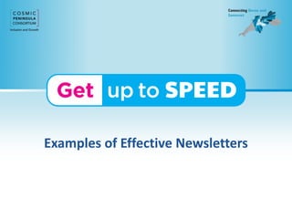 Examples of Effective Newsletters
 