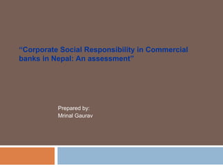 Corporate Social Responsibility in Commercial banks in Nepal | PPT