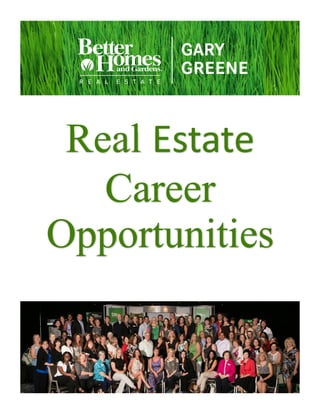 Real Estate
   Career
Opportunities
 