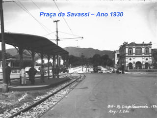 Praça da Savassi – Ano 1930
 