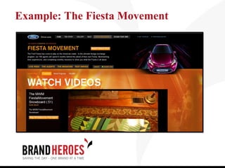 Example: The Fiesta Movement
 