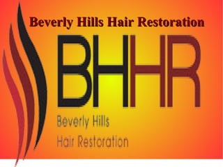 Beverly Hills Hair RestorationBeverly Hills Hair Restoration
 