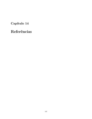 Capítulo 14
Referências
197
 