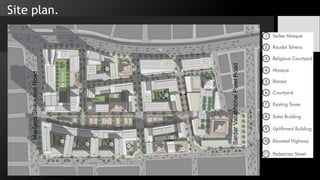 Site plan.
MaulanaShaukataliRoad
SardarVallabhbhaiPatelRoad
 