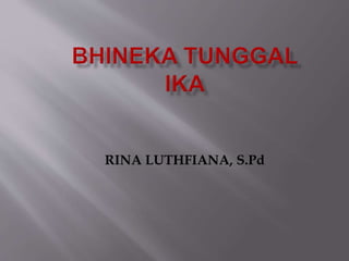 RINA LUTHFIANA, S.Pd
 