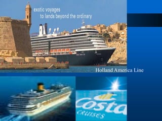 Holland America Line
 