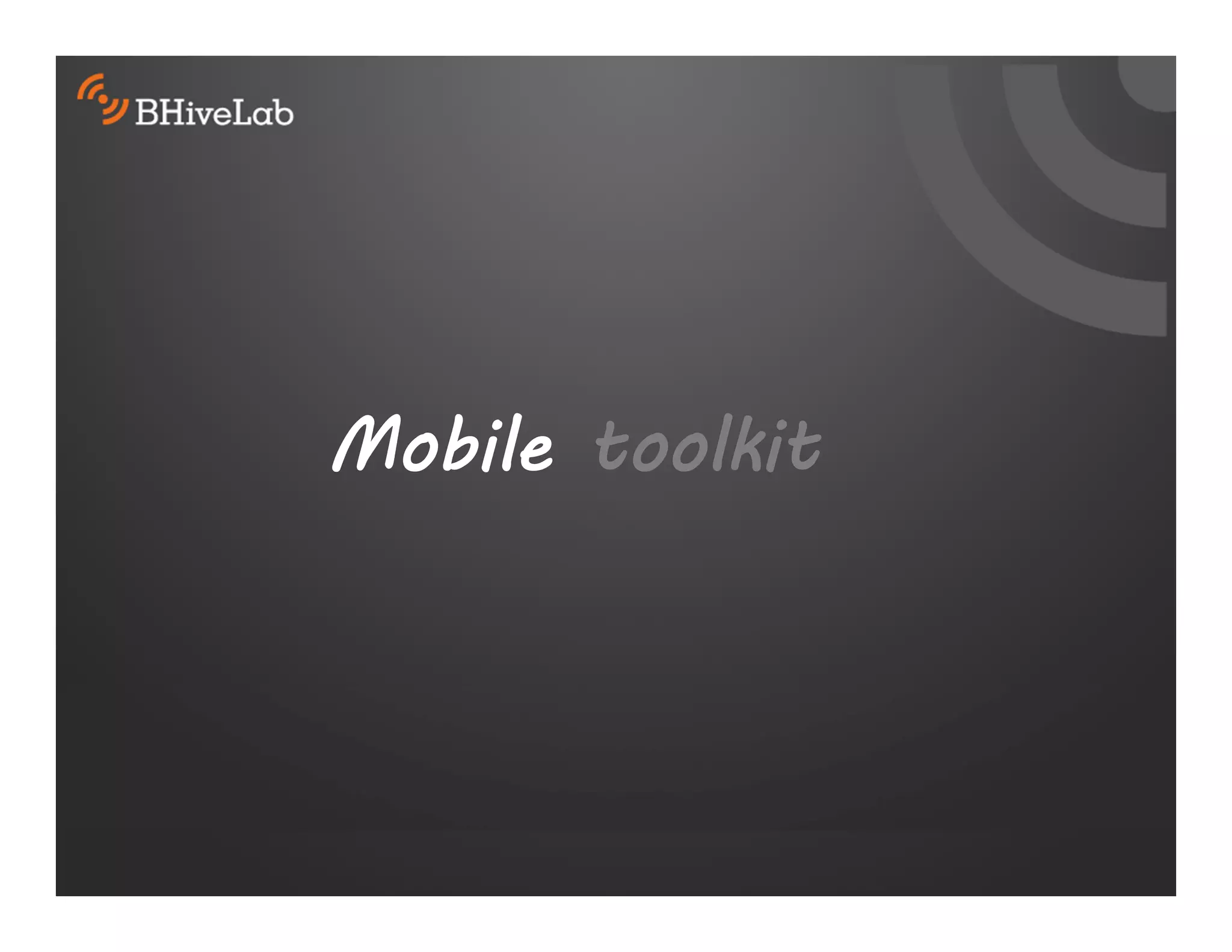 Mobile toolkit
