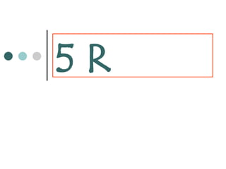 Bhn sos 5R untuk penerapan 5R ringkas,rapi resik,.ppt