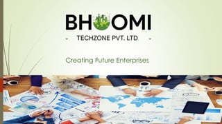 Creating Future Enterprises
 