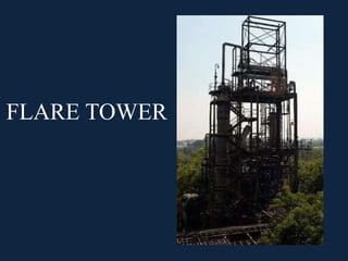 FLARE TOWER
 
