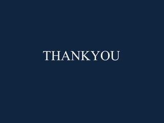 THANKYOU
 