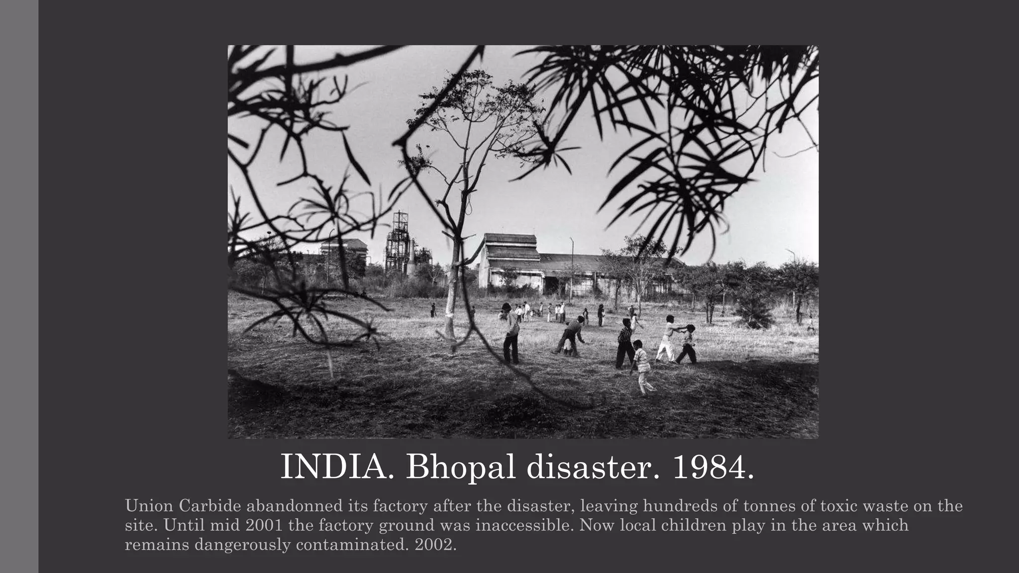 Bhopal Gas Tragedy - Documentary by Raghu Rai | PPTX