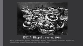 Bhopal Gas Tragedy - Documentary by Raghu Rai | PPTX