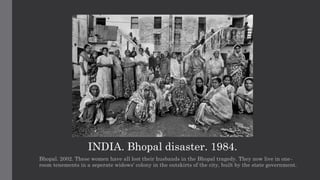 Bhopal Gas Tragedy - Documentary by Raghu Rai | PPTX