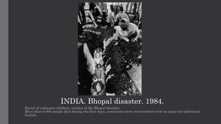 Bhopal Gas Tragedy - Documentary by Raghu Rai | PPTX