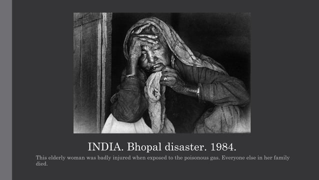 Bhopal Gas Tragedy - Documentary by Raghu Rai | PPTX