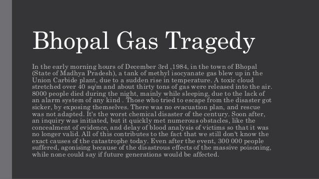 bhopal disaster management gas tragedy essay Coverage 30 years of bhopal gas tragedy: a continuing disaster an appraisal by sunita narain and chandra bhushan, exclusively extracted from the recently released book, bhopal gas tragedy, after 30 years. bhopal disaster management gas tragedy essay Coverage 30 years of bhopal gas tragedy: a continuing disaster an appraisal by sunita narain and chandra bhushan, exclusively extracted from the recently released book, bhopal gas tragedy, after 30 years.