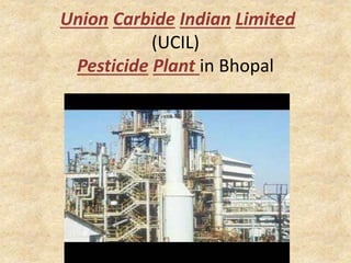 Ucil Factory Bhopal gas tragedy | PPTX