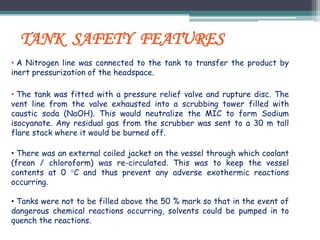 • A Nitrogen line was connected to the tank to transfer the product by
inert pressurization of the headspace.
• The tank w...