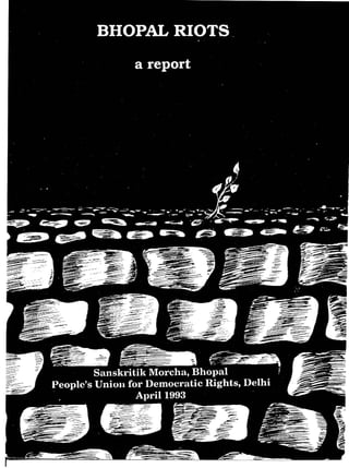 1992 Bhopal riots - a report