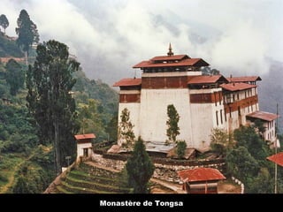 Monastère de Tongsa
 