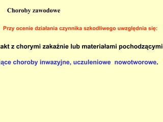 1. w czasie trwania podróży służbowej,  w okolicznościach innych niż określone wyżej, chyba że wypadek spowodowany został postępowaniem pracownika, które nie pozostawało w związku z wykonywaniem powierzonych mu zadań, Wypadek taktowany na równi z wypadkiem  przy pracy  