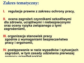 organizacja pracy i stanowisk pracy zgodnie z wymaganiami  bezpieczeństwa pracy i ergonomii , 