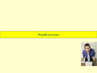 wykonywana przez niego praca grozi   takim niebezpieczeństwem innym osobom . 
