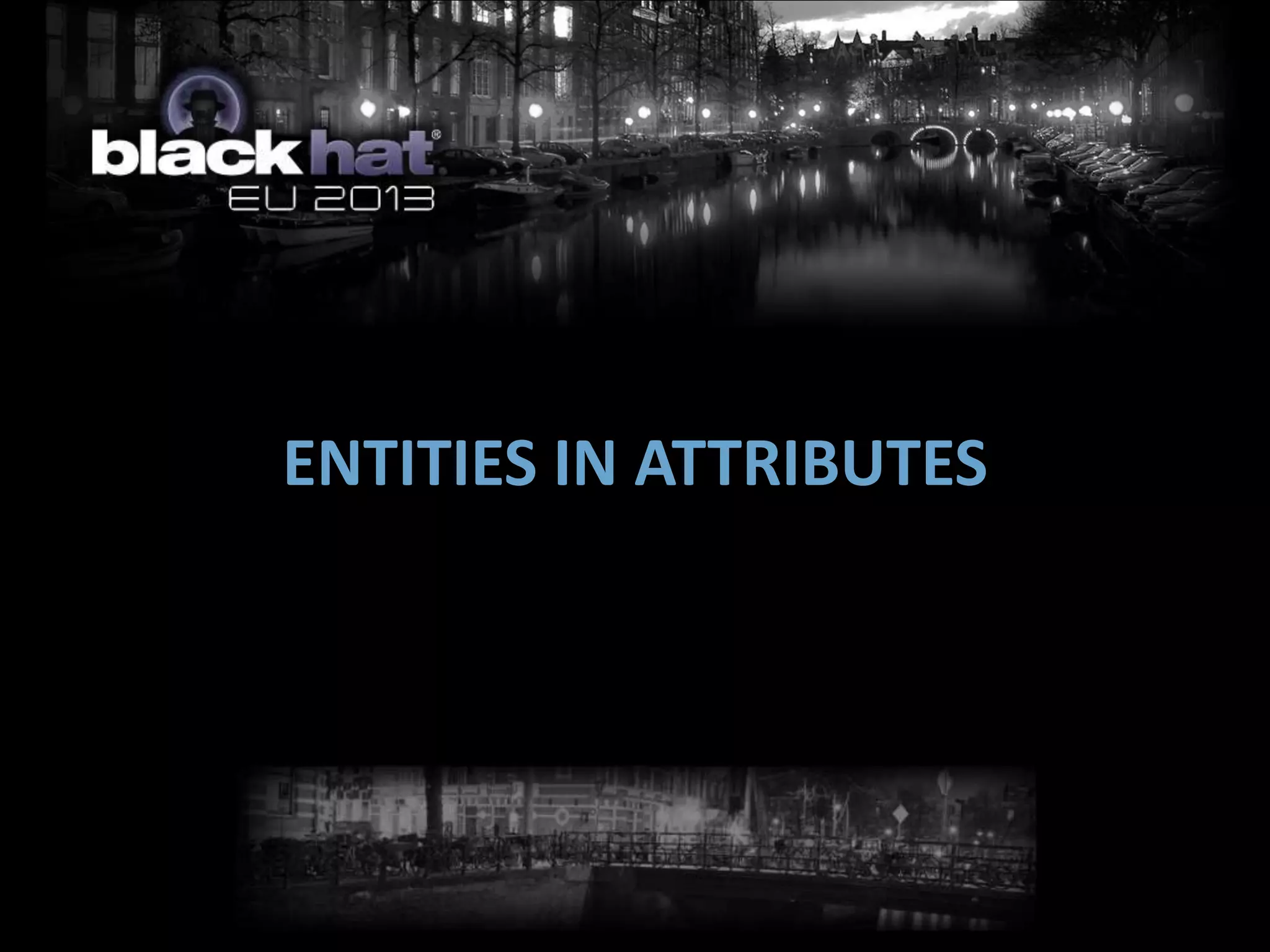 ENTITIES IN ATTRIBUTES
 