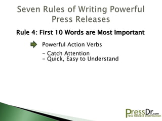 Rule 4: First 10 Words are Most Important
        Powerful Action Verbs
        - Catch Attention
        - Quick, Easy to Understand
 