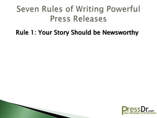 Rule 1: Your Story Should be Newsworthy
 