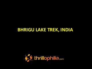 BHRIGU LAKE TREK, INDIA
 