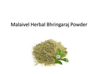 Malaivel Herbal Bhringaraj Powder
 