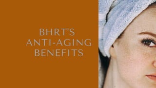 Bhrt anti aging benefits