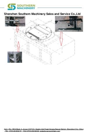 Shenzhen Southern Machinery Sales and Service Co.,Ltd
!
Add : Rm 1806,Block 3, Jinyun COFCO, Qianjin 2nd Road,Xixiang,Baoan District, Shenzhen City, China
TEL: 0755-83203237; FAX:0755-23240492 website:www.smthelp.com
 