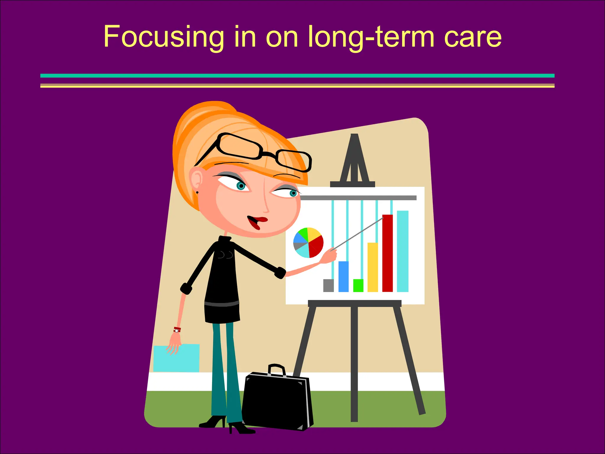 Focusing in on long-term care
 