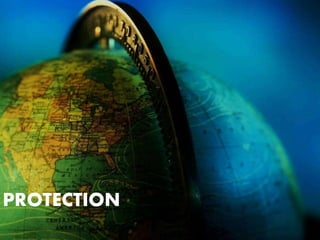 PROTECTION
 