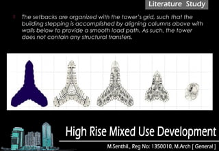  The setbacks are organized with the tower’s grid, such that the
building stepping is accomplished by aligning columns above with
walls below to provide a smooth load path. As such, the tower
does not contain any structural transfers.
 