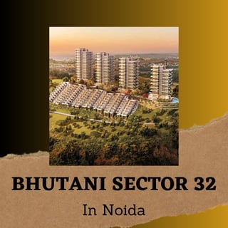BHUTANI SECTOR 32
In Noida
 