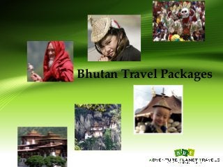 Bhutan Travel Packages
 