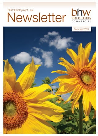 BHW Employment Law
Newsletter
Summer 2013
 