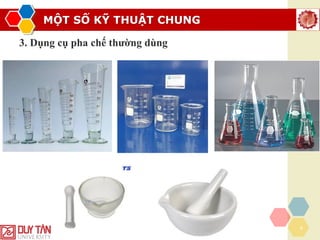 MỘT SỐ KỸ THUẬT CHUNG
6
3. Dụng cụ pha chế thường dùng
 