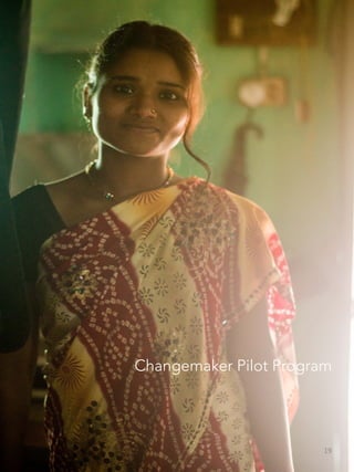 19	
  
Changemaker Pilot Program
 