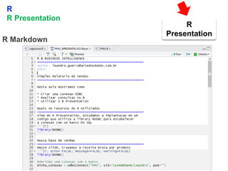 16
R
R Presentation
R Markdown
R
Presentation
 